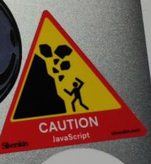 Sticker saying "Attention, Javascript"